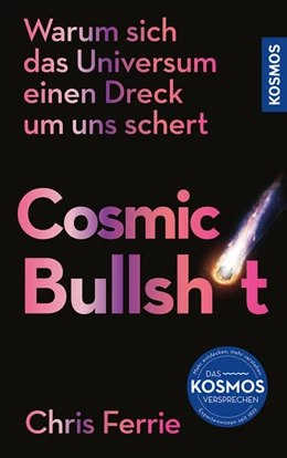 Abbildung von Ferrie | Cosmic Bullshit | 1. Auflage | 2025 | beck-shop.de