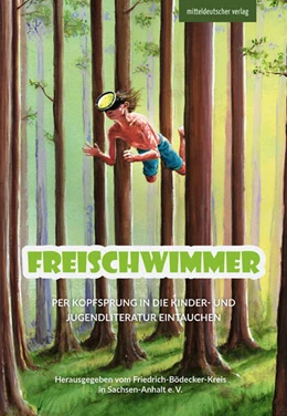 Abbildung von Friedrich-Bödecker-Kreis in Sachsen-Anhalt e. V. (Hg. | Freischwimmer | 1. Auflage | 2025 | beck-shop.de