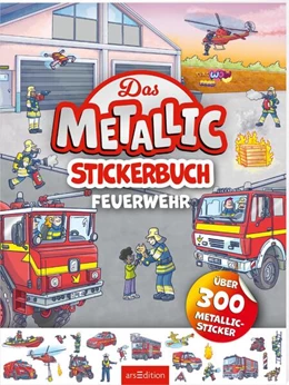 Abbildung von Das Metallic-Stickerbuch - Feuerwehr | 1. Auflage | 2025 | beck-shop.de