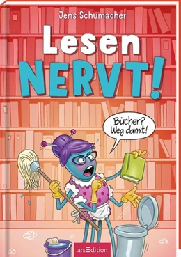 Abbildung von Schumacher | Lesen NERVT! - Bücher? Weg damit! (Lesen nervt! 4) | 1. Auflage | 2025 | beck-shop.de