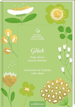 Abbildung von Die kleine Bibliothek der positiven Gefühle: Glück | 1. Auflage | 2025 | beck-shop.de