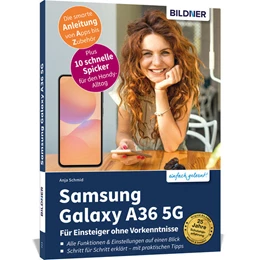 Abbildung von Schmid / Hausner | Samsung Galaxy A36 5G - Für Einsteiger ohne Vorkenntnisse | 1. Auflage | 2025 | beck-shop.de