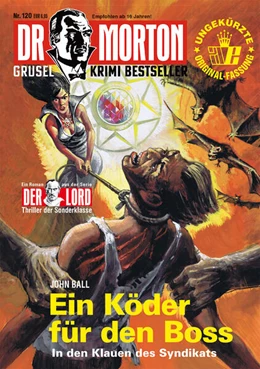 Abbildung von Ball | Dr. Morton 120: Ein Köder für den Boss | 1. Auflage | 2025 | beck-shop.de