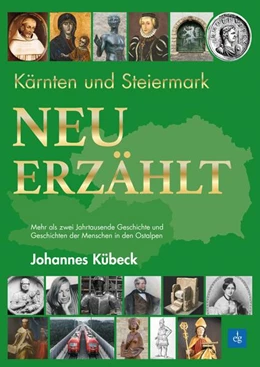 Abbildung von Kübeck | Kärnten und Steiermark: Neu erzählt | 1. Auflage | 2025 | beck-shop.de