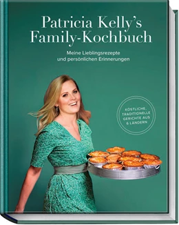 Abbildung von Kelly | Patricia Kelly´s Family-Kochbuch | 1. Auflage | 2025 | beck-shop.de