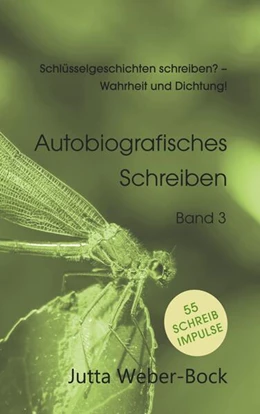 Abbildung von Weber-Bock | Schlüsselgeschichten schreiben? - Wahrheit und Dichtung! | 1. Auflage | 2025 | beck-shop.de
