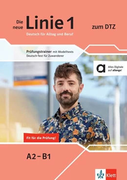 Abbildung von Hantschel / Weber | Die neue Linie 1 zum DTZ. Prüfungstrainer mit Modelltests Deutsch-Test für Zuwanderer. Buch mit digitalen Extras | 1. Auflage | 2025 | beck-shop.de
