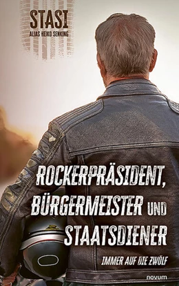 Abbildung von Senking | Rockerpräsident, Bürgermeister und Staatsdiener | 1. Auflage | 2025 | beck-shop.de