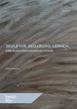 Abbildung von Smolka | Skulptur. Begabung. Lernen. | 1. Auflage | 2025 | beck-shop.de