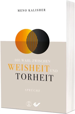 Abbildung von Kalisher | Die Wahl zwischen Weisheit und Torheit | 1. Auflage | 2025 | beck-shop.de