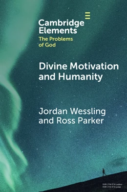 Abbildung von Wessling / Parker | Divine Motivation and Humanity | 1. Auflage | 2025 | beck-shop.de