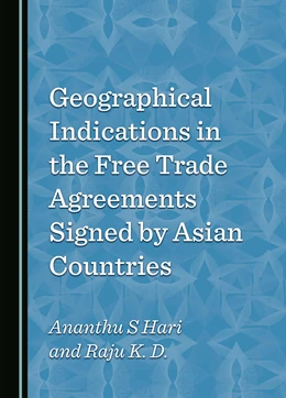 Abbildung von Hari | Geographical Indications in the Free Trade Agreements Signed by Asian Countries | 1. Auflage | 2025 | beck-shop.de