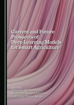 Abbildung von Patel / Chouhan | Current and Future Prospects of Deep Learning Models for Smart Agriculture | 1. Auflage | 2025 | beck-shop.de