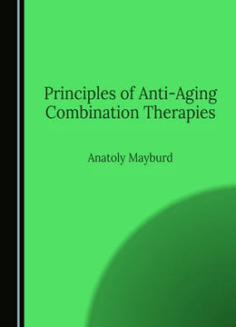 Abbildung von Mayburd | Principles of Anti-Aging Combination Therapies | 1. Auflage | 2025 | beck-shop.de