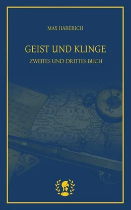 Abbildung von Haberich | Geist und Klinge II & III | 1. Auflage | 2025 | beck-shop.de