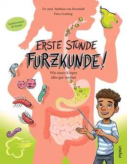 Abbildung von Bornstädt | Erste Stunde Furzkunde! Wie unser Körper alles gut verdaut | 1. Auflage | 2025 | beck-shop.de