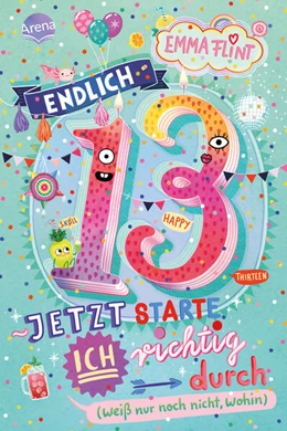 Abbildung von Flint | Endlich 13 - Jetzt starte ich richtig durch (weiß nur noch nicht, wohin) | 1. Auflage | 2025 | beck-shop.de