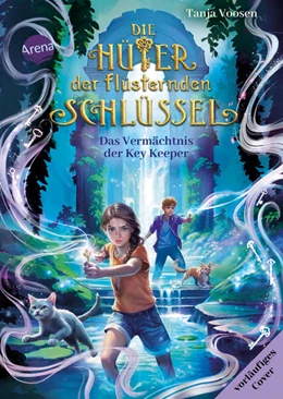 Abbildung von Voosen | Die Hüter der flüsternden Schlüssel (3). Das Vermächtnis der Key Keeper | 1. Auflage | 2025 | beck-shop.de