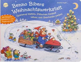 Abbildung von Kugler | Benno Bibers Weihnachtswerkstatt. Spielzeug basteln, Plätzchen backen, nähen und Geschenke packen | 1. Auflage | 2025 | beck-shop.de