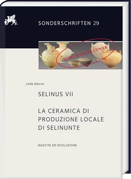 Abbildung von Adorno | Selinus VII. La ceramica di produzione locale di Selinunte | 1. Auflage | 2025 | beck-shop.de