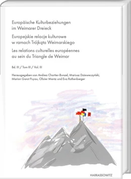 Abbildung von Chartier-Bunzel / Dzieweczy¿ski | Europäische Kulturbeziehungen im Weimarer Dreieck. Europejskie relacje kulturowe w ramach Trójk¿ta Weimarskiego Les relations culturelles européennes au sein du Triangle de Weimar | 1. Auflage | 2025 | beck-shop.de