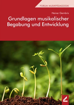 Abbildung von Gembris | Grundlagen musikalischer Begabung und Entwicklung | 5. Auflage | 2017 | beck-shop.de