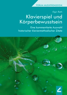 Abbildung von Roth / de Almeida | Klavierspiel und Körperbewusstsein | 3. Auflage | 2019 | beck-shop.de