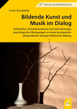 Abbildung von Brandstätter | Bildende Kunst und Musik im Dialog | 4. Auflage | 2024 | beck-shop.de