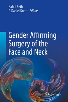 Abbildung von Seth / Knott | Gender Affirming Surgery of the Face and Neck | 1. Auflage | 2025 | beck-shop.de