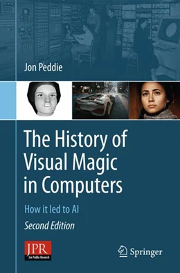 Abbildung von Peddie | The History of Visual Magic in Computers | 2. Auflage | 2025 | beck-shop.de