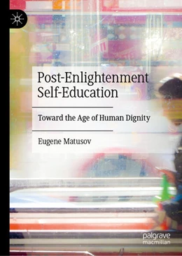 Abbildung von Matusov | Post-Enlightenment Self-Education | 1. Auflage | 2025 | beck-shop.de