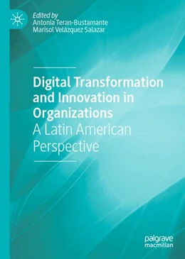 Abbildung von Teran-Bustamante / Velázquez Salazar | Digital Transformation and Innovation in Organizations | 1. Auflage | 2025 | beck-shop.de