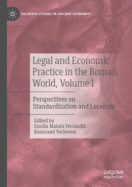 Abbildung von Mataix Ferrándiz / Verboven | Legal and Economic Practice in the Roman World, Volume I | 1. Auflage | 2025 | beck-shop.de