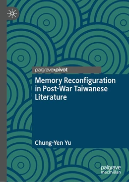 Abbildung von Yu | Memory Reconfiguration in Post-War Taiwanese Literature | 1. Auflage | 2025 | beck-shop.de