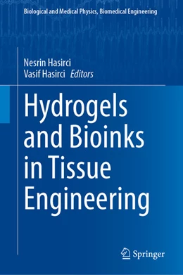 Abbildung von Hasirci | Hydrogels and Bioinks in Tissue Engineering | 1. Auflage | 2025 | beck-shop.de