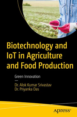 Abbildung von Srivastav / Das | Biotechnology and IoT in Agriculture and Food Production | 1. Auflage | 2025 | beck-shop.de