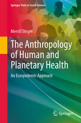 Abbildung von Singer | The Anthropology of Human and Planetary Health | 1. Auflage | 2025 | beck-shop.de