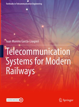 Abbildung von Moreno García-Loygorri | Telecommunication Systems for Modern Railways | 1. Auflage | 2025 | beck-shop.de