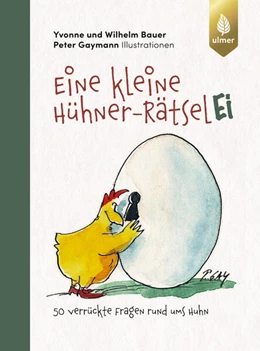 Abbildung von Bauer / Gaymann | Eine kleine Hühner-RätselEI | 1. Auflage | 2025 | beck-shop.de