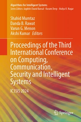 Abbildung von Mumtaz / Rawat | Proceedings of the Third International Conference on Computing, Communication, Security and Intelligent Systems | 1. Auflage | 2025 | beck-shop.de