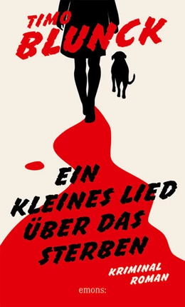 Abbildung von Blunck | Ein kleines Lied über das Sterben | 1. Auflage | 2025 | beck-shop.de