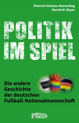 Abbildung von Beyer / Schulze-Marmeling | Politik im Spiel | 1. Auflage | 2025 | beck-shop.de