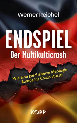 Abbildung von Reichel | Endspiel - Der Multikulticrash | 1. Auflage | 2025 | beck-shop.de