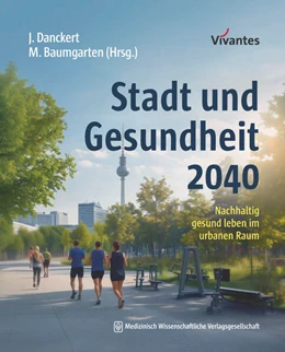 Abbildung von Danckert / Baumgarten | Stadt und Gesundheit 2040 | 1. Auflage | 2025 | beck-shop.de