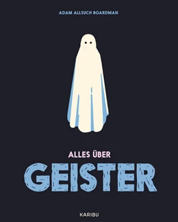 Abbildung von Allsuch Boardman | Alles über Geister | 1. Auflage | 2025 | beck-shop.de
