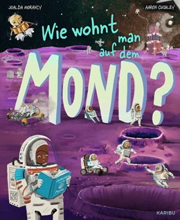 Abbildung von Morancy | Wie wohnt man auf dem Mond? | 1. Auflage | 2025 | beck-shop.de