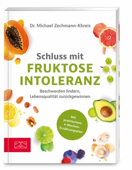 Abbildung von Zechmann-Khreis | Schluss mit Fruktoseintoleranz | 1. Auflage | 2025 | beck-shop.de