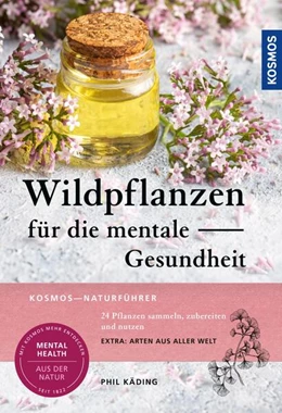 Abbildung von Wildpflanzen für die mentale Gesundheit | 1. Auflage | 2025 | beck-shop.de