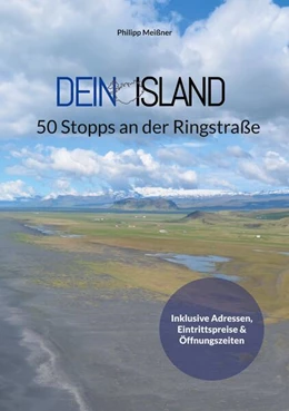 Abbildung von Meißner | Dein Island - 50 Stopps an der Ringstraße | 2. Auflage | 2025 | beck-shop.de