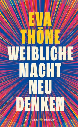 Abbildung von Thöne | Weibliche Macht neu denken | 1. Auflage | 2025 | beck-shop.de